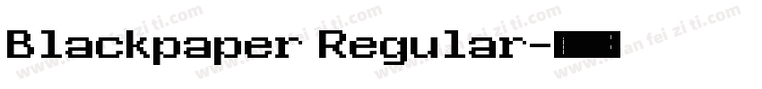 Blackpaper Regular字体转换